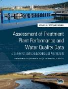 Assessment of Treatment Plant Performance and Water Quality Data: A Guide for Students, Researchers and Practitioners