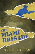 The Miami Brigade