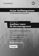 Holzer Stofftelegramme Kauffrau/-mann für Büromanagement 1. Gestreckte Abschlussprüfung. Lösungen. Baden-Württemberg