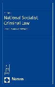 Nationalist Socialist Criminal Law: Continuity and Radicalization