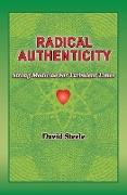 RADICAL AUTHENTICITY