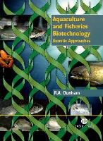 Aquaculture and Fisheries Biotechnology: Genetic Approaches