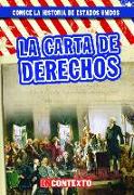 La Carta de Derechos (the Bill of Rights)