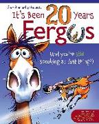 It's Been 20 Years, Fergus