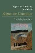 Approaches to Teaching the Works of Miguel de Unamuno