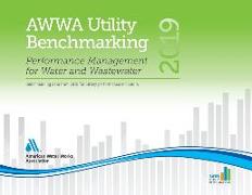 Awwa Utility Benchmarking: Performance Management for Water and Wastewater