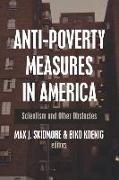 Anti-Poverty Measures in America: Scientism and Other Obstacles