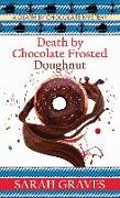 Death by Chocolate Frosted Doughnut: A Death by Chocolate Mystery