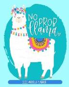 No Prob Llama: 2020 Weekly Planner: Jan 1, 2020 to Dec 31, 2020: 12 Month Organizer & Diary with Weekly & Monthly View