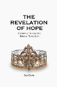 The Revelation of Hope: A Commentary on the Book of Revelation