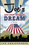 Joe's Late Great American Dream