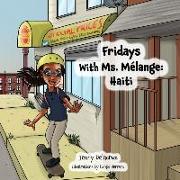 Fridays With Ms. Mélange: Haiti