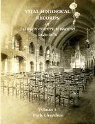 Vital Historical Records of Jackson County, Missouri: Volume 1: Early Churches
