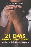 21 Days Prayer Devotional for a Life of Unlimited Manifestations
