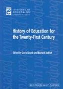 History of Education for the Twenty-first Century