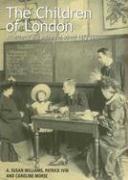 The Children of London: Attendance and Welfare at School 1870-1990