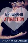 A Powerful Attraction