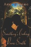 Something's Cooking Down South: A Contemporary Romance