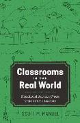 Classrooms in the Real World