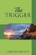 The Trigger