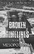 Broken Timelines - Book 2: Mesopotamia