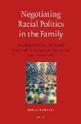 Negotiating Racial Politics in the Family: Transnational Histories Touched by National Socialism and Apartheid