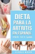 Dieta para la artritis En español/ Arthritis Diet In Spanish (Spanish Edition)
