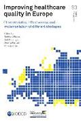 Improving Healthcare Quality in Europe: Characteristics, Effectiveness and Implementation of Different Strategies
