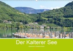 Der Kalterer See - Schönheit in Südtirols Süden (Wandkalender 2021 DIN A2 quer)