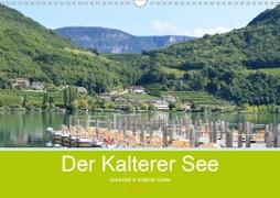 Der Kalterer See - Schönheit in Südtirols Süden (Wandkalender 2021 DIN A3 quer)