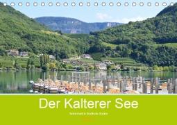 Der Kalterer See - Schönheit in Südtirols Süden (Tischkalender 2021 DIN A5 quer)