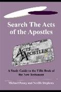 Search the Acts of the Apostles: A Study Guide to the Fifth Book of the New Testament