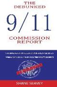 The Debunked 9/11 Commission Report