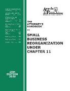 The Attorney's Handbook on Small Business Reorganization Under Chapter 11