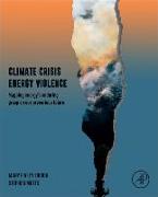 Climate Crisis Energy Violence