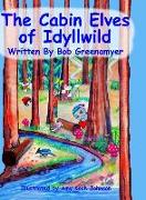 The Cabin Elves of Idyllwild