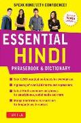 Essential Hindi Phrasebook & Dictionary: Speak Hindi with Confidence! (Revised Edition)