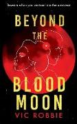 Beyond the Blood Moon