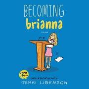 Becoming Brianna