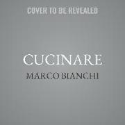 Cucinare: Healthy and Authentic Italian Cooking for the Whole Family