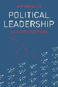 Political Leadership: An Introduction