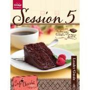 Café Chocolat Session 5 Leader Guide