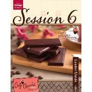 Café Chocolat Session 6 Leader Guide