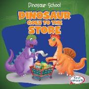 Dinosaur Goes to the Store