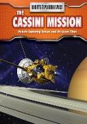The Cassini Mission: Robots Exploring Saturn and Its Moon Titan