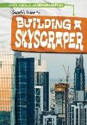 Gareth's Guide to Building a Skyscraper