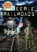 Eerie Railroads