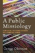 Public Missiology: How Local Churches Witness to a Complex World