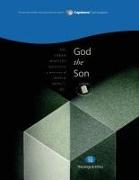 God the Son, Student Workbook: Capstone Module 10, English