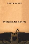 Everyone Has a Story